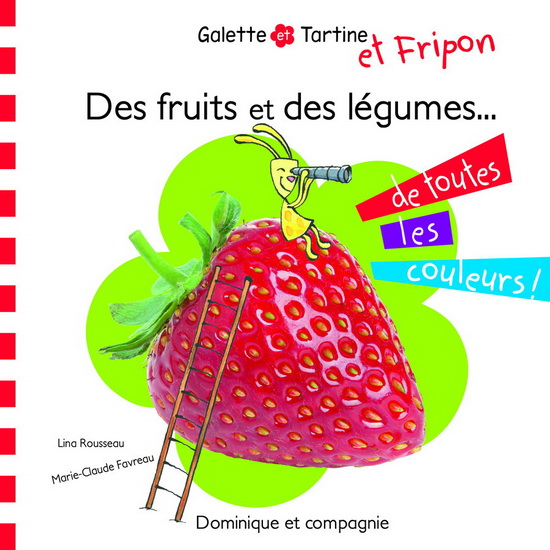 Des fruits et des légumes... de toutes les couleurs!