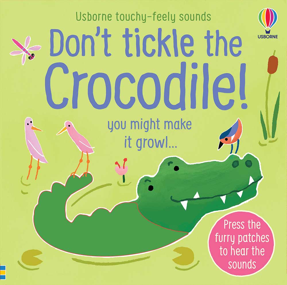 Don't tickle the crocodile!