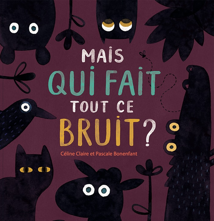 Mais qui fait tout ce bruit?