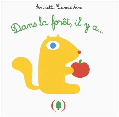 Dans la forêt, il y a...