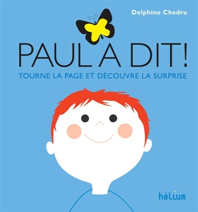 Paul a dit! : tourne la page et découvre la surprise